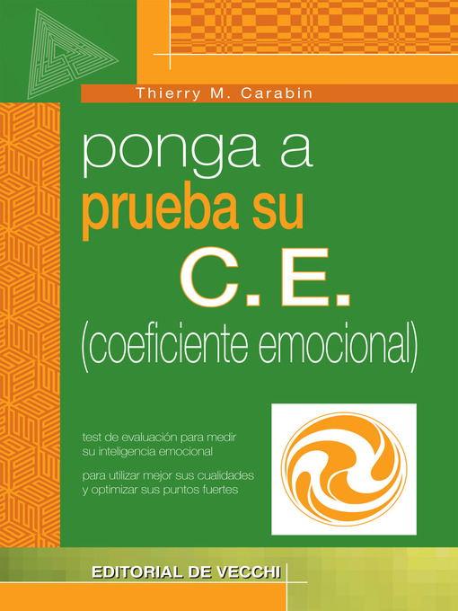 Title details for Ponga a prueba su C.E. (coeficiente emocional) by Thierry M. Carabin - Available